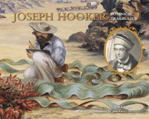 Beispielbild fr Joseph Hooker: Botanical Trailblazer zum Verkauf von WorldofBooks