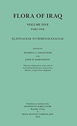 9781842465943: Flora of Iraq Volume Five Part One: Elatinaceae to Sphenocleaceae