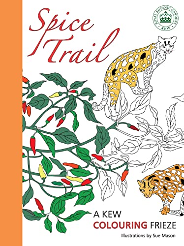 Imagen de archivo de Spice Trail: A Kew colouring frieze a la venta por WorldofBooks