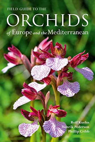 

Field Guide to the Orchids of Europe and the Mediterranean [first edition]