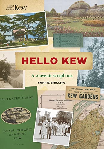 Stock image for Hello Kew: A souvenir scrapbook for sale by WorldofBooks
