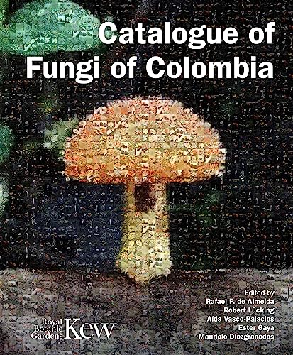 Stock image for Catalogue of Fungi of Colombia for sale by Monster Bookshop