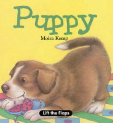 Puppy (Animal Flaps Board Books) (9781842481066) by Kemp, Moira