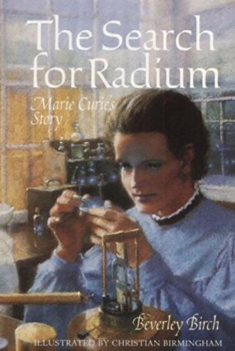 Beispielbild fr The Search for Radium: Marie Curie's Story (Science Stories S.) zum Verkauf von WorldofBooks