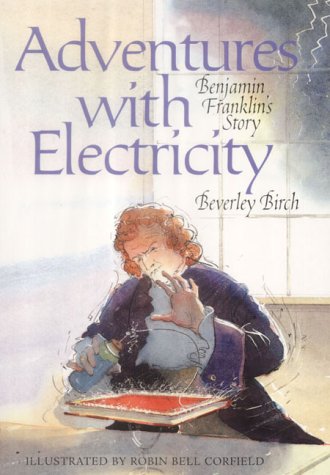 Beispielbild fr Adventures with Electricity: Benjamin Franklin's Story (Science Stories S.) zum Verkauf von WorldofBooks