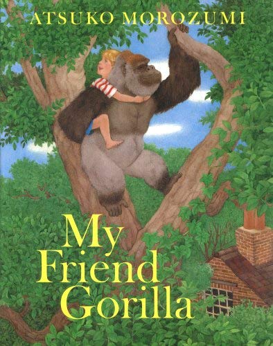 Stock image for My Friend Gorilla for sale by WorldofBooks
