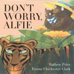 Stock image for Don't Worry, Alfie! for sale by Phatpocket Limited