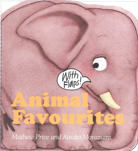 Animal Favourites (Animal Friends) (9781842481752) by Mathew Price