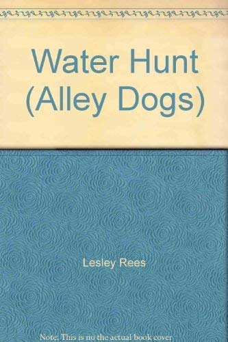 Stock image for Water Hunt (Alley Dogs) for sale by medimops