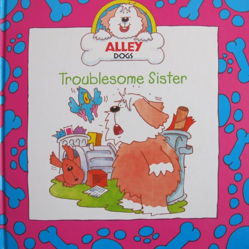 9781842500118: Troublesome Sister (Alley Dogs) [Hardcover] by