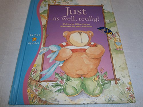 Stock image for Just as Well, Really! for sale by ThriftBooks-Dallas