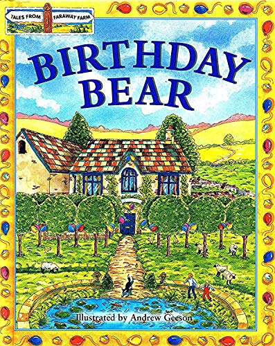 Stock image for The Birthday Bear (Faraway Farm S.) for sale by WorldofBooks