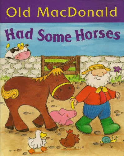 9781842500859: Old MacDonald Had Some Horses