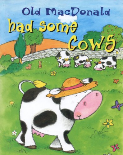 Stock image for Old MacDonald Had Some Cows (Old MacDonald S.) for sale by WorldofBooks