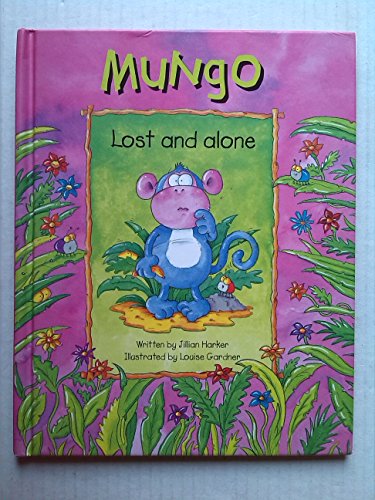 Beispielbild fr Mungo Lost and Alone zum Verkauf von AwesomeBooks