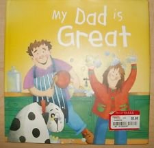 Stock image for My Dad is Great (Great Relatives S.) for sale by WorldofBooks