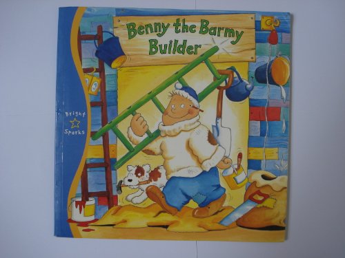 Beispielbild fr Benny the Barmy Builder (Wacky Workers S.) zum Verkauf von WorldofBooks