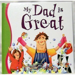 Stock image for My Dad Is Great for sale by Better World Books