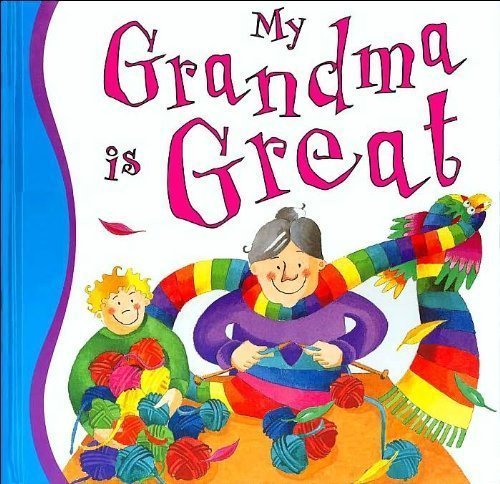 Beispielbild fr My Grandma is Great zum Verkauf von Wonder Book