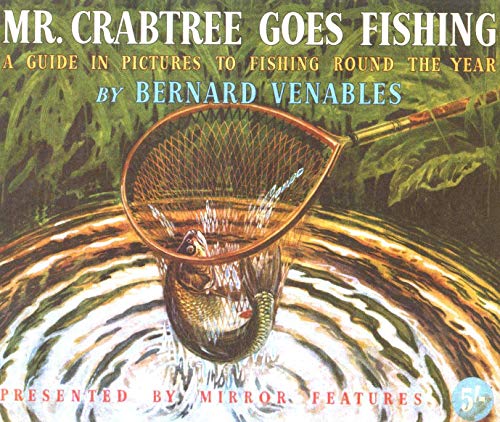 9781842521311: Mr. Crabtree Goes Fishing: A Guide in Pictures to Fishing Round the Year