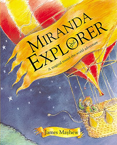 Stock image for Miranda the Explorer: A Magical Round-the-World Adventure for sale by Front Cover Books