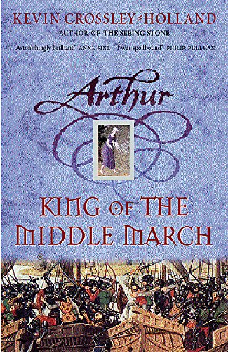 Stock image for King of the Middle March: Book 3 (Arthur) for sale by AwesomeBooks