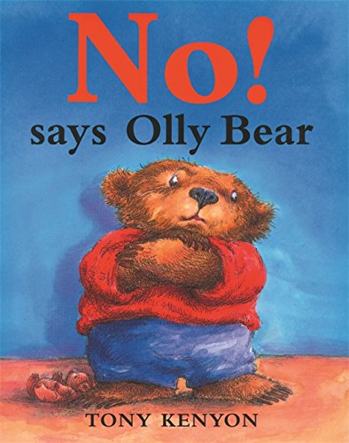 No! Says Olly Bear (9781842550656) by Tony Kenyon