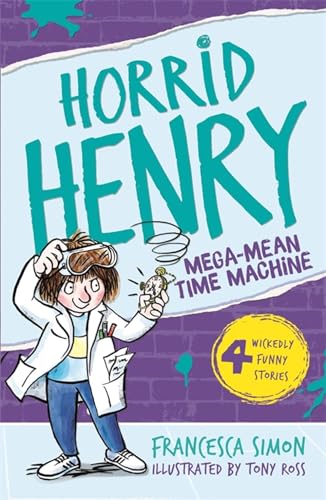 Imagen de archivo de Horrid Henry and the Mega-Mean Time Machine (Horrid Henry - book 13): Bk. 13 a la venta por AwesomeBooks