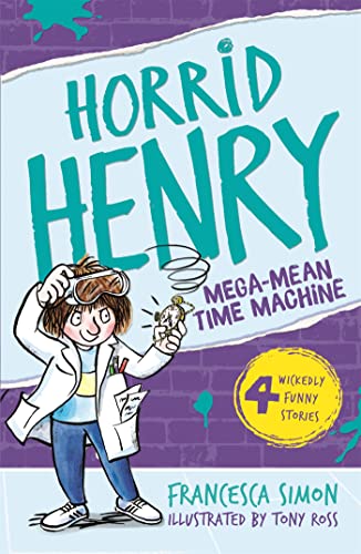 Stock image for Horrid Henry and the Mega-Mean Time Machine for sale by Blackwell's