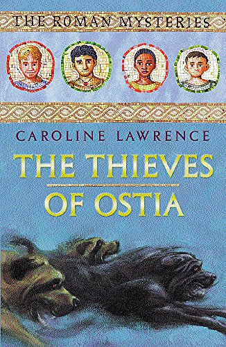 9781842550793: 01 The Thieves of Ostia: Book 1: Bk.1 (The Roman Mysteries)