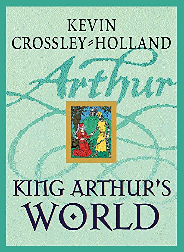 Beispielbild fr King Arthur's World zum Verkauf von Better World Books: West
