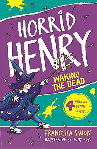 Stock image for Horrid Henry Wakes the Dead for sale by MusicMagpie
