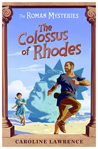 Stock image for The Colossus of Rhodes (The Roman Mysteries) for sale by SecondSale