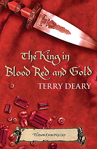 The King in Blood Red and Gold (9781842551394) by Deary, Terry