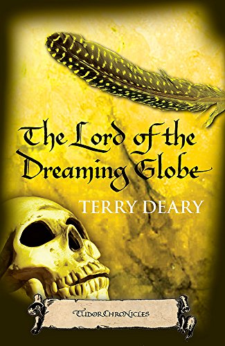 Beispielbild fr The Lord of the Dreaming Globe: Tudor Chronicles 5 zum Verkauf von WorldofBooks