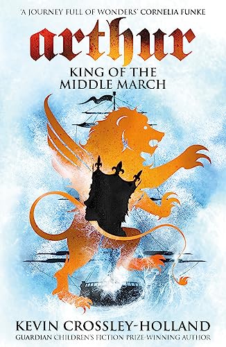 Stock image for King of the Middle March: Book 3 (Arthur) for sale by ZBK Books