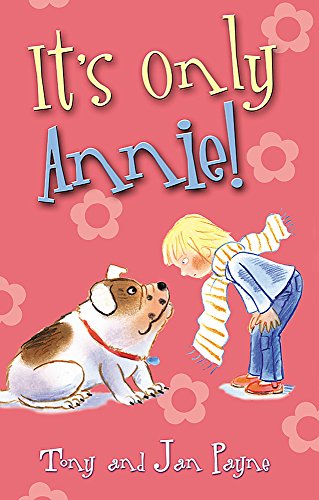 Stock image for It's Only Annie!: 4 (Annie Stories) for sale by WorldofBooks