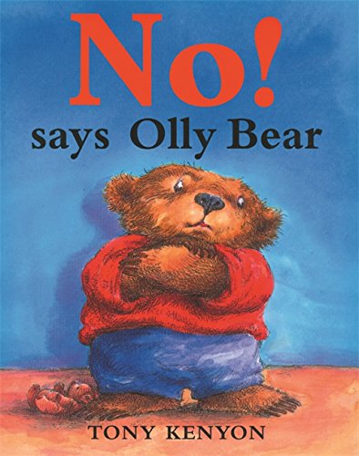 Beispielbild fr No! Says Olly Bear zum Verkauf von WorldofBooks