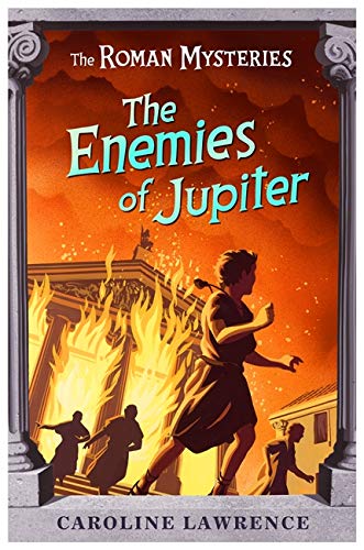 Stock image for The Roman Mysteries: The Enemies of Jupiter: Book 7 for sale by Reuseabook