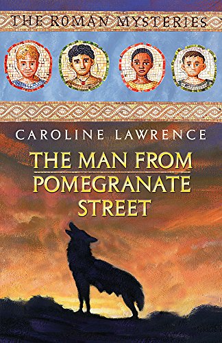 Stock image for The Man from Pomegranate Street (The Roman Mysteries) for sale by Front Cover Books
