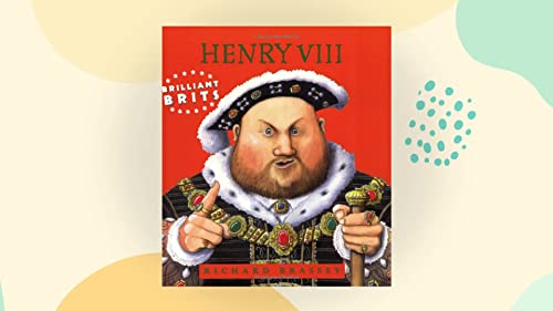 Beispielbild für 01 Brilliant Brits : Henry VIII zum Verkauf von WorldofBooks