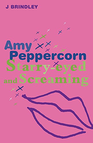 Stock image for Starry Eyed and Screaming (Amy Peppercorn) for sale by AwesomeBooks