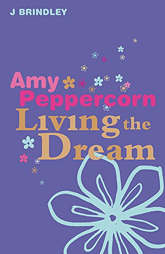 Stock image for Amy Peppercorn: Living the Dream for sale by Goldstone Books