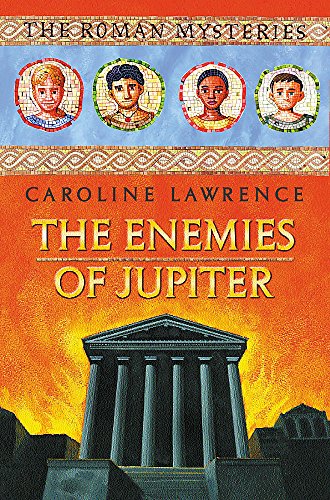 Stock image for The Roman Mysteries: The Enemies of Jupiter: Book 7 for sale by WorldofBooks