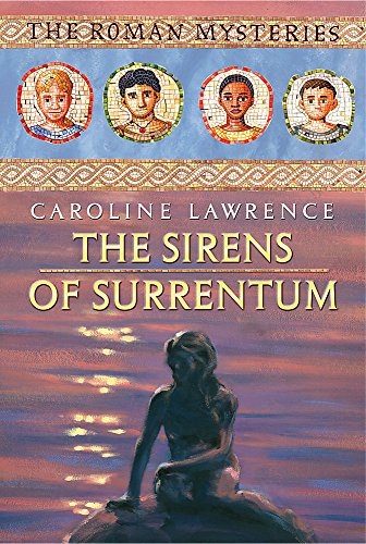 9781842552551: 11 The Sirens of Surrentum: Book 11 (The Roman Mysteries)