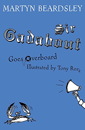 Stock image for Sir Gadabout Goes Overboard: Bk.6 for sale by Reuseabook