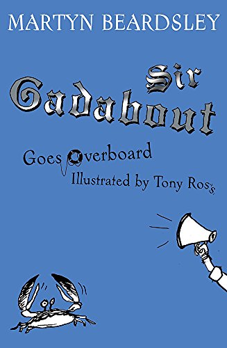 Stock image for Sir Gadabout Goes Overboard for sale by ThriftBooks-Dallas