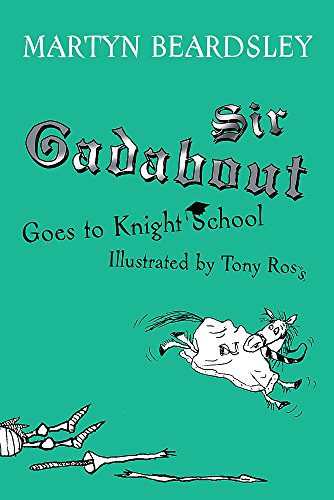 Stock image for Sir Gadabout Goes to Knight School: Bk. 8 for sale by Reuseabook