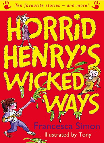 Stock image for Horrid Henry's Wicked Ways for sale by MusicMagpie