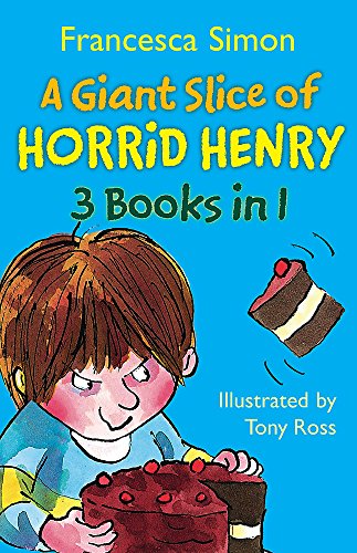Stock image for A Giant Slice of Horrid Henry 3-in-1: Underpants/Stinkbomb/Queen: "Horrid Henry's Stinkbomb", "Horrid Henry's Underpants", "Horrid Henry Meets the Queen" for sale by AwesomeBooks